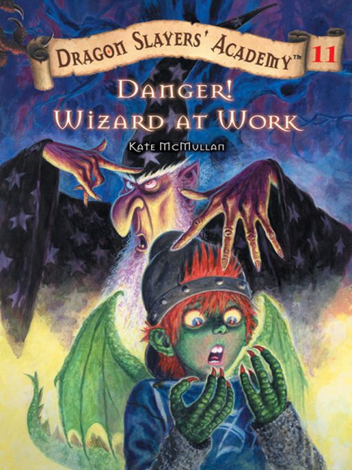 Title details for Danger! Wizard at Work! by Kate McMullan - Available